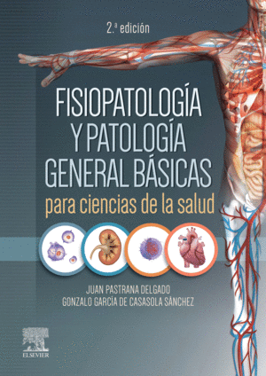 FISIOPATOLOG�A Y PATOLOG�A GENERAL B�SICAS PARA CIENCIAS DE LA SALUD