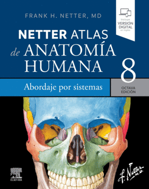 NETTER. ATLAS DE ANATOMA HUMANA. ABORDAJE POR SISTEMAS