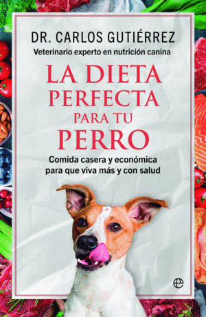 LA DIETA PERFECTA PARA TU PERRO