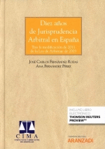 DIEZ A�OS DE JURISPRUDENCIA ARBITRAL EN ESPA�A