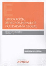INTEGRACI�N, DERECHOS HUMANOS Y CIUDADAN�A GLOBAL