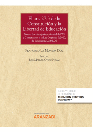 ART 27.3 DE LA CONSTITUCION Y LA LIBERTAD DE EDUCACION DUO