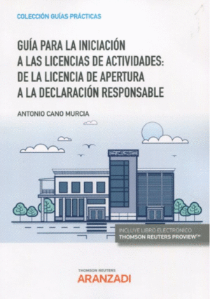 GU�A PARA LA INICIACI�N A LAS LICENCIAS DE ACTIVIDADES: DE LA LICENCIA DE APERTU