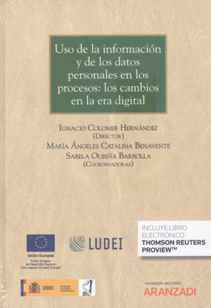 USO DE LA INFORMACI�N Y DE LOS DATOS PERSONALES EN LOS PROCESOS: LOS CAMBIOS EN