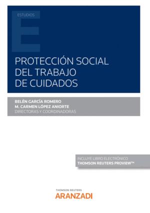 PROTECCIN SOCIAL DEL TRABAJO DE CUIDADOS (PAPEL + E-BOOK)