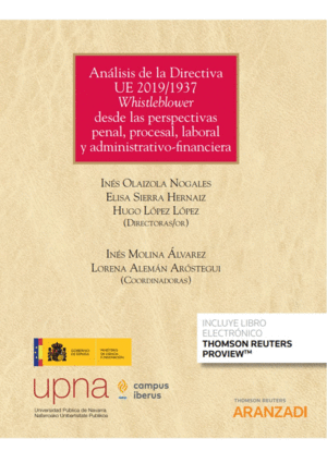 AN�LISIS DE LA DIRECTIVA UE 2019/1937 WHISTLEBLOWER DESDE LAS PERSPECTIVAS PENAL