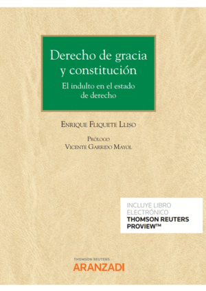 DERECHO DE GRACIA Y CONSTITUCI�N.