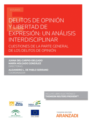 DELITOS DE OPINI�N Y LIBERTAD DE EXPRESI�N: UN AN�LISIS INTERDISCIPLINAR (PAPEL