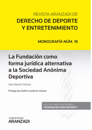 LA FUNDACIN COMO FORMA JURDICA ALTERNATIVA A LA SOCIEDAD ANNIMA DEPORTIVA (PA