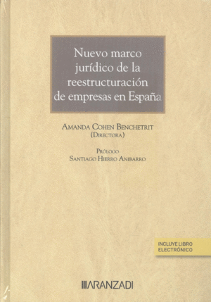 NUEVO MARCO JUR�DICO DE LAS REESTRUCTURACIONES DE EMPRESA EN ESPA