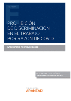 PROHIBICIN DE DISCRIMINACIN EN EL TRABAJO POR RAZN DE COVID (PAPEL + E-BOOK)