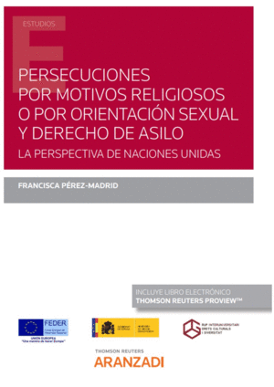 PERSECUCIONES POR MOTIVOS RELIGIOSOS O POR ORIENTACI�N SEXUAL Y D