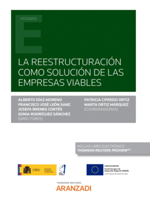 LA REESTRUCTURACI�N COMO SOLUCI�N DE LAS EMPRESAS VIABLES (PAPEL + E-BOOK)