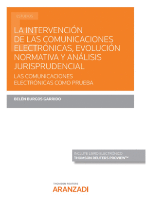 INTERVENCI�N DE LAS COMUNICACIONES ELECTR�NICAS, EVOLUCI�N NORMAT