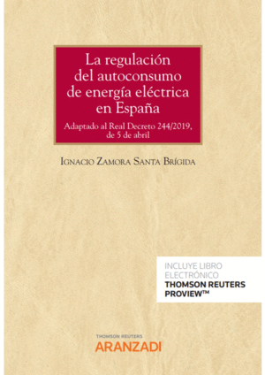REGULACI�N DEL AUTOCONSUMO DE ENERG�A EL�CTRICA EN ESPA�A, LA