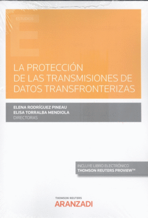 LA PROTECCIN DE LAS TRANSMISIONES DE DATOS TRANSFRONTERIZAS