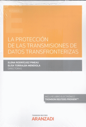 LA PROTECCI�N DE LAS TRANSMISIONES DE DATOS TRANSFRONTERIZAS