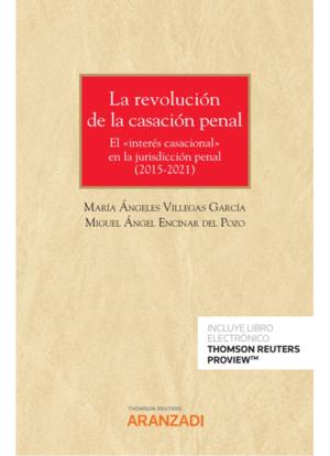 REVOLUCI�N DE LA CASACI�N PENAL (2015-2021), LA