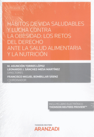 HBITOS DE VIDA SALUDABLES Y LUCHA CONTRA LA OBESIDAD: LOS RETOS DE DERECHO ANTE