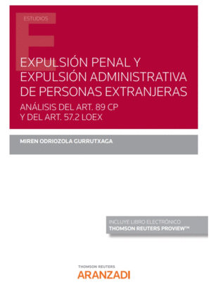 EXPULSIN PENAL Y EXPULSIN ADMINISTRATIVA DE PERSONAS EXTRANJERAS. ANLISIS DEL