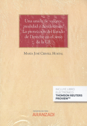 UNA UNION DE VALORES: �REALIDAD O DESIDERATUM?. LA PROTECCI�N DEL ESTADO DE DERE