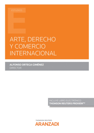 ARTE, DERECHO Y COMERCIO INTERNACIONAL (PAPEL + E-BOOK)
