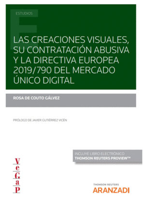 LAS CREACIONES VISUALES, SU CONTRATACI�N ABUSIVA Y LA DIRECTIVA EUROPEA 2019/790