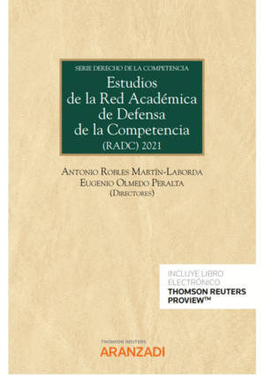 ESTUDIOS DE LA RED ACAD�MICA DE DEFENSA DE LA COMPETENCIA  (RADC)