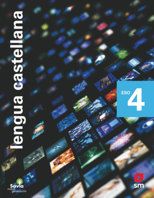 LENGUA CASTELLANA Y LITERATURA. 4 ESO. SAVIA NUEVA GENERACI�N.
