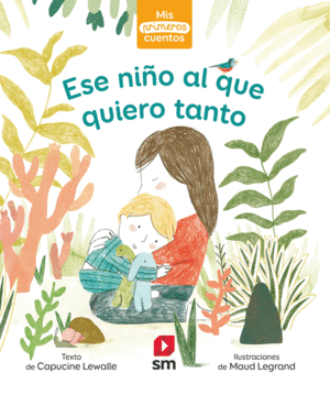 PRIMEROS CUENTOS ESE NI�O Q QUIERO TANTO