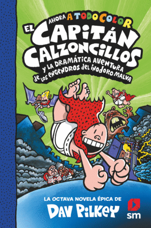 CACC. 8 EL CAPIT�N CALZONCILLOS Y LA DRAM�TICA AVENTURA DE LOS ENGENDROS DEL INO