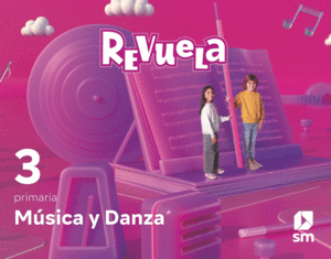 MSICA Y DANZA. 3 PRIMARIA. REVUELA