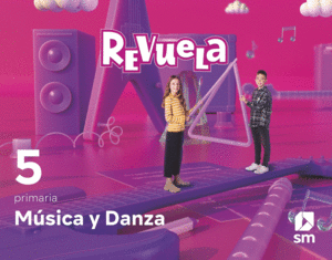 MSICA Y DANZA. 5 PRIMARIA. REVUELA