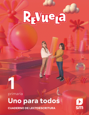 M�TODO GLOBALIZADO. UNO PARA TODOS. 1 TRIMESTRE. 1 PRIMARIA. REVUELA