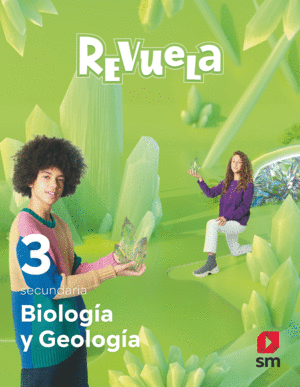 BIOLOGÍA Y GEOLOGÍA. 3 SECUNDARIA. REVUELA
