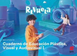 PLSTICA.1 SECUNDARIA. CUADERNO. REVUELA