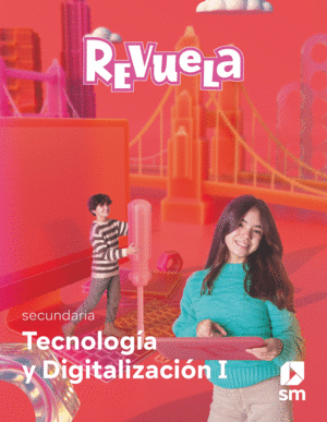 TECNOLOGA Y DIGITALIZACIN. 1 SECUNDARIA. REVUELA