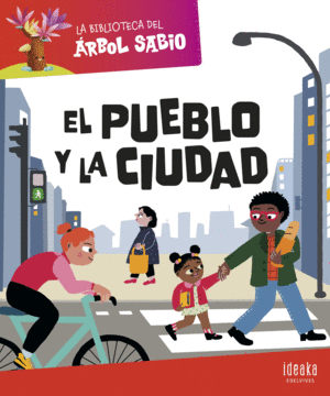 EL PUEBLO Y LA CIUDAD