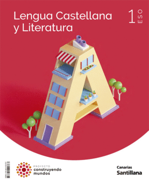 LENGUA Y LITERATURA 1 ESO CONSTRUYENDO MUNDOS