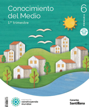 CONOCIMIENTO DEL MEDIO MOCHILA LIGERA 6 PRIMARIA CONSTRUYENDO MUNDOS