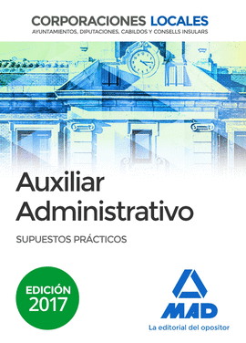 AUXILIARES ADMINISTRATIVOS DE CORPORACIONES LOCALES.SUPUESTOS PRCTICOS