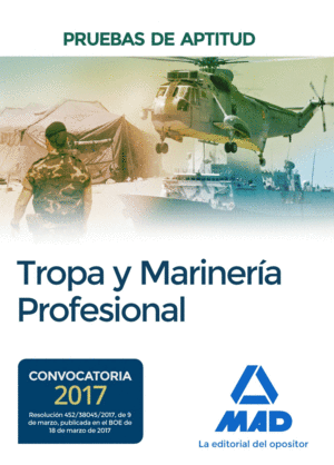 PRUEBAS DE APTITUD PARA EL ACCESO A TROPA Y MARINER�A PROFESIONAL