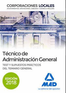 TCNICO  DE ADMINISTRACIN GENERAL DE CORPORACIONES LOCALES. TEST Y SUPUESTOS PR