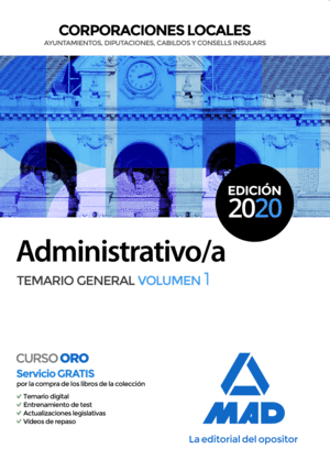 ADMINISTRATIVO/A DE CORPORACIONES LOCALES. TEMARIO GENERAL VOLUMEN 1