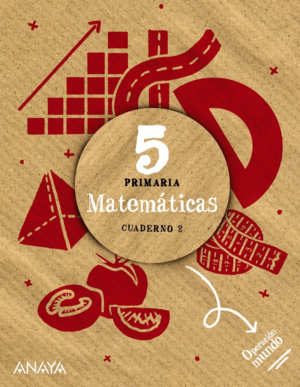 MATEM�TICAS 5. CUADERNO 2. OPERACION MUNDO
