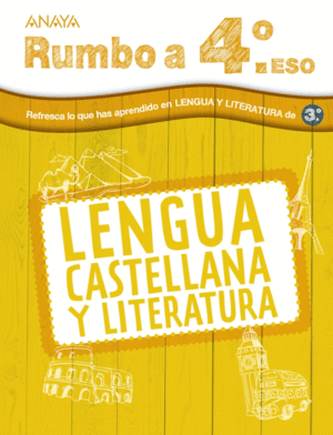 VACACIONES RUMBO A... 4�ESO LENGUA (3�ESO)