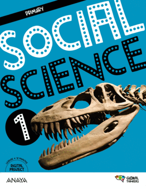 SOCIAL SCIENCE 1�PRIMARIA. PUPIL'S BOOK. GLOBAL THINKERS