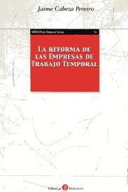 REFORMA DE LAS EMPRESAS DE TRABAJO TEMPORAL, LA ,