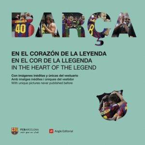 BAR�A. EN EL CORAZON DE LA LEYENDA. TRILINGUE