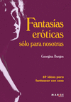 FANTASAS ERTICAS SLO PARA NOSOTRAS